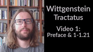 Wittgensteins Tractatus  Video 1 English  Preface amp 1121 [upl. by Philemol]