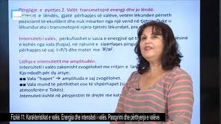 Fizikë 11  Karakteristikat e valës Energjia dhe intensiteti i valës Pasqyrimi dhe përthyerja [upl. by Ahsenak]