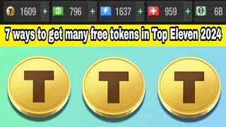 7 Ways to get free Tokens in Top Eleven 2024 Earn unlimited tokens in Top Eleven [upl. by Shell245]