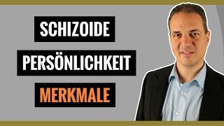 Schizoide Persönlichkeitsstörung Merkmale [upl. by Edgar398]