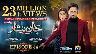 Jaan Nisar Ep 54  Eng Sub  Digitally Presented by Happilac Paints  20th Sep 2024  Har Pal Geo [upl. by Burley]