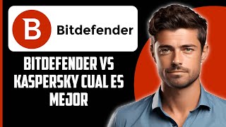 Bitdefender vs Kaspersky  ¿Cuál es mejor Reseña 2024 [upl. by Rosenstein]