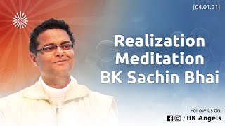 Realization Meditation  Bk Sachin Bhai classes bkangels [upl. by Krissie463]