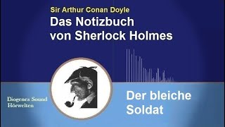 Sherlock Holmes Der bleiche Soldat Hörbuch [upl. by Rebekah88]