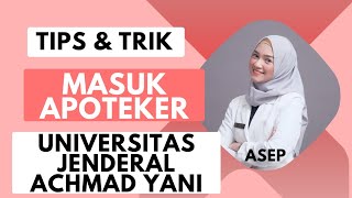 TIPS MASUK APOTEKER UNIVERSITAS JENDERAL ACHMAD YANI [upl. by Vesta]