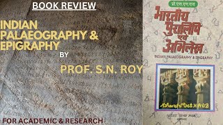 BOOK REVIEW  INDIAN PALAEOGRAPHY amp EPIGRAPHY BY SN ROY FOR MA  BA AND RESEARCH IN HISTORY [upl. by Tine]