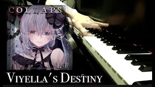 【Laur  Viyella Series】Viyellas Destiny Piano [upl. by Jasmine]