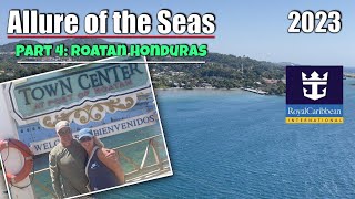 Allure of the Seas 2023 Roatan Honduras Royal Caribbean [upl. by Shifra851]