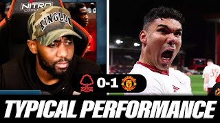 TYPICAL UNITED PERFORMANCE 😤 CLUTCH WINNER BY CASEMIRO Nottingham Forest 01 Man Utd MATCH REACTION [upl. by Dalury]