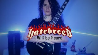 Hatebreed  I Will be Heard Guitar Cover [upl. by Athiste]