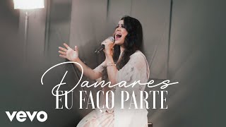 Damares  Eu Faço Parte Clipe Live [upl. by Urbas]