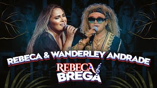 Rebeca é Brega  Rebeca Lindsay amp Wanderley Andrade CLIPE OFICIAL [upl. by Bevash337]