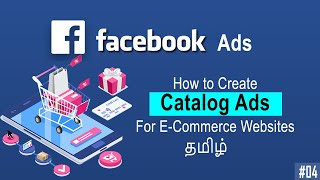 Facebook Ads Tamil  How To Create Facebook Catalog Sales Ad For ECommerce Websites  Part04 [upl. by Purdum]