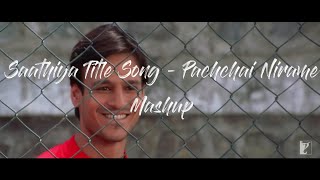 Saathiya Title Song  Pachchai Nirame Mashup HindiTamil Mashup [upl. by Haggerty]