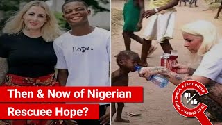 FACT CHECK Viral Photos Show Then amp Now of Nigerian Boy Hope Rescued by Anja Ringgren Loven [upl. by Oicnoel339]