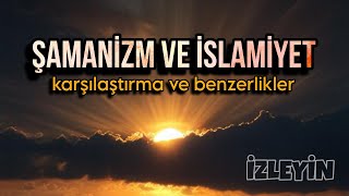 Türklerin iki dini Şamanizm ve İslamiyet [upl. by Gladdie598]