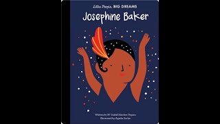 Little People Big Dreams Josephine Baker  Read Aloud [upl. by Sorips]