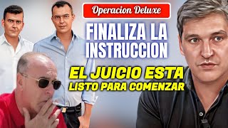 🔴La OPERACIÓN DELUXE finaliza su INSTRUCCIÓN tras 7 años y con NUEVOS FAMOSOS AFECTADOS por SÁLVAME [upl. by Pape]