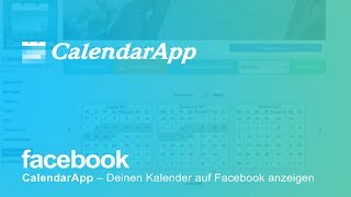 CalendarApp – Deinen Belegungskalender auf Facebook anzeigen [upl. by Ainet]