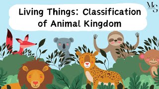 Living Things Classification Animal Kingdom  What are Vertebrates  Define Invertebrates nda [upl. by Doran361]