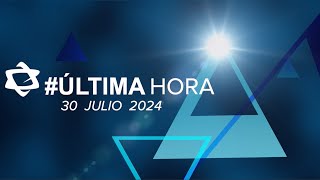 Las principales noticias de Israel y el mundo judío el día de hoy  30 de Julio 2024 [upl. by Neelyar]