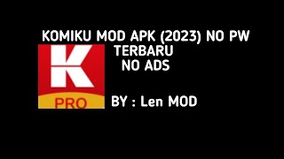 KOMIKU MOD APK 2023 TANPA PWNO ADS [upl. by Alyehc982]