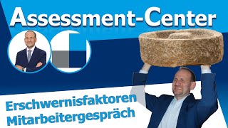 Was Mitarbeitergespräche im Assessment Center so anspruchsvoll macht  Erschwernisfaktoren im AC [upl. by Ivett]