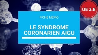 UE 28 Le Syndrôme Coronarien Aigu [upl. by Favin]