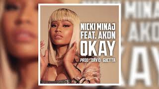 Nicki Minaj  Okay feat Akon  Audio official [upl. by Anaili]