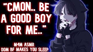 M4M Your Dom Boyfriend Makes You Sleep BL ASMR Boyfriend ASMR Sleep Aid [upl. by Mandeville]