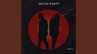 Moon Party [upl. by Yci917]