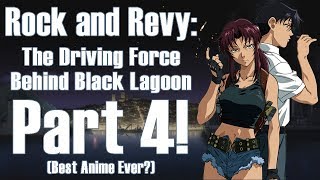 Rock and Revy The Driving Force Behind Black Lagoon Part 4 Season 3 OVAs Best Anime Ever [upl. by Hayilaa638]