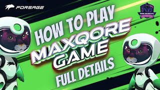 How to play game Forsage MaxCore play and earn Money  make money by playing game  Forsage Upgrade [upl. by Dlanod892]