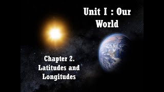 Chapter 2  Part 1 Latitudes And Longitudes  Class IXth  Geography  ICSE Board [upl. by Eaton]