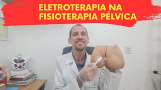 ☝ Eletroterapia na Fisioterapia Pélvica☝ [upl. by Ardnekan]