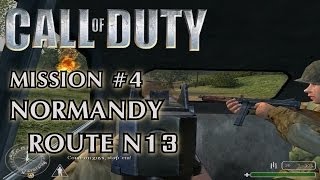 Call of Duty  Mission 4  Normandy Route N13 American Campaign [upl. by Ocihc74]