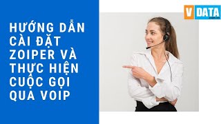 Hướng dẫn cài đặt Zoiper trên PC và thực hiện cuộc gọi qua VoIP [upl. by Immanuel]