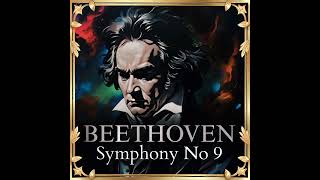 Beethoven  Symphony No 9 quotChoralquot [upl. by Setsero981]