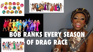 Bob Ranks Every Season of Rupauls Drag Race [upl. by Atinek700]