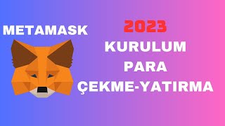 METAMASK Cüzdan Kurulum Para Çekme  Yatırma  Binance Hesabına [upl. by Airdnaid]