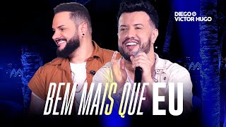 Diego e Victor Hugo  Bem Mais Que Eu Você Quer Caçar Seu Rumo Ao Vivo [upl. by Sirkin]