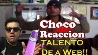 ChocoReaccion Talento de a Web [upl. by Marlen]