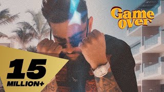 Game Over Full Video Karan Aujla I Rupan Bal  Proof I Latest Punjabi Songs 2022 [upl. by Ylrae]