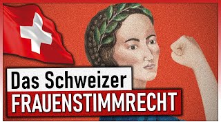 Das Schweizer Frauenstimmrecht  Der lange Kampf [upl. by Yelsiap]