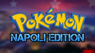 Pokémon Napoli Edition Soundtrack  VS Team Cannetta [upl. by Granger]