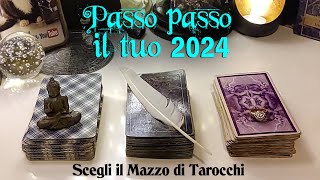 Passo passo il tuo 2024  Tarocchi interattivi cosa accadrà in amore lavoro fortuna e altro [upl. by Nagy]