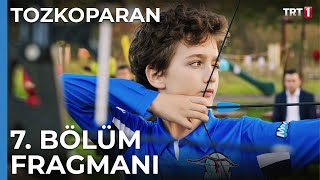 Tozkoparan 7 Bölüm Fragmanı [upl. by Dalton87]