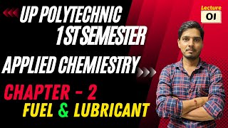 applied chemistry 1st semester polytechnic  chapter 2 lec 1 Fuel and Lubricant [upl. by Lee]