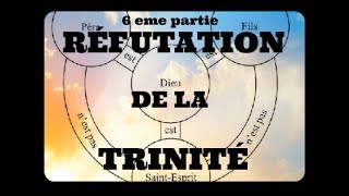 La trinité 6eme partie La bible qui réfute la trinité [upl. by Claud984]