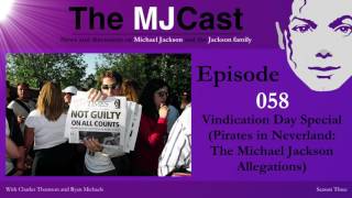 The MJCast 058 Vindication Day Special Pirates in Neverland The Michael Jackson Allegations [upl. by Ferdinand90]